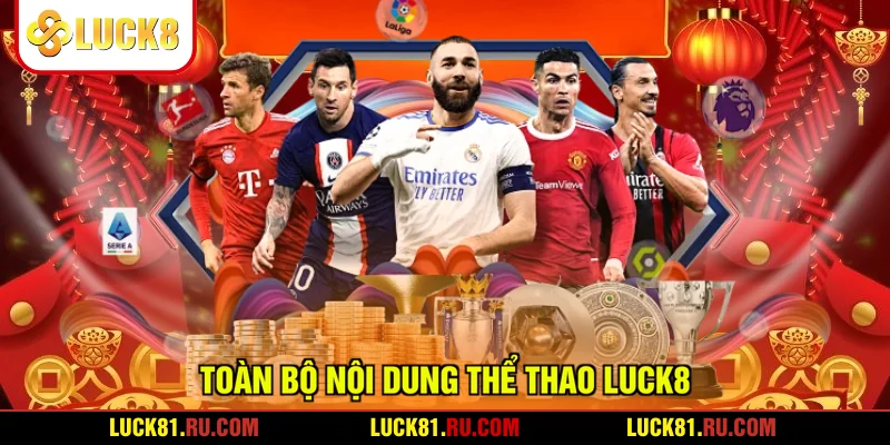 Toàn bộ nội dung thể thao LUCK8